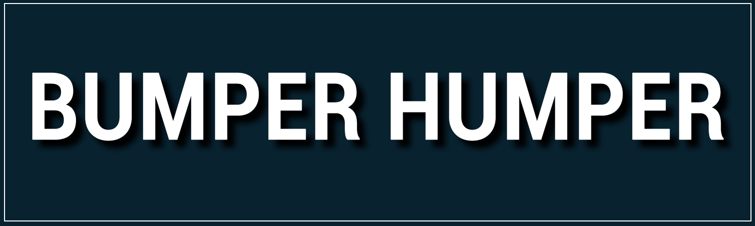 Bumper Humper Custom Vinyl Sticker, Window Cling or Magnet in UV Laminate Coating