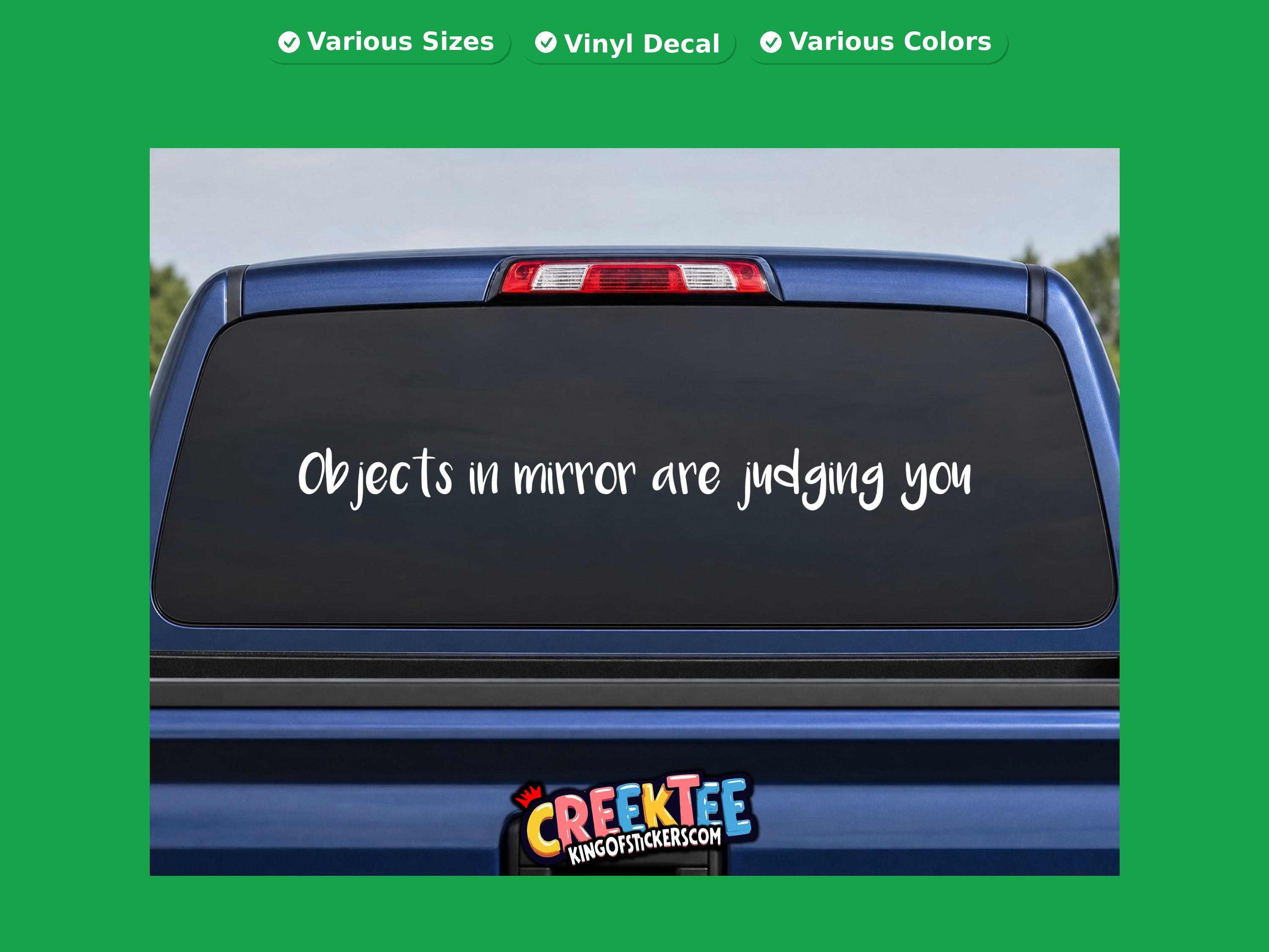 Objects in mirror are judging you Vinyl Decal In Various Colors  Chrome Colors and Various Sizes