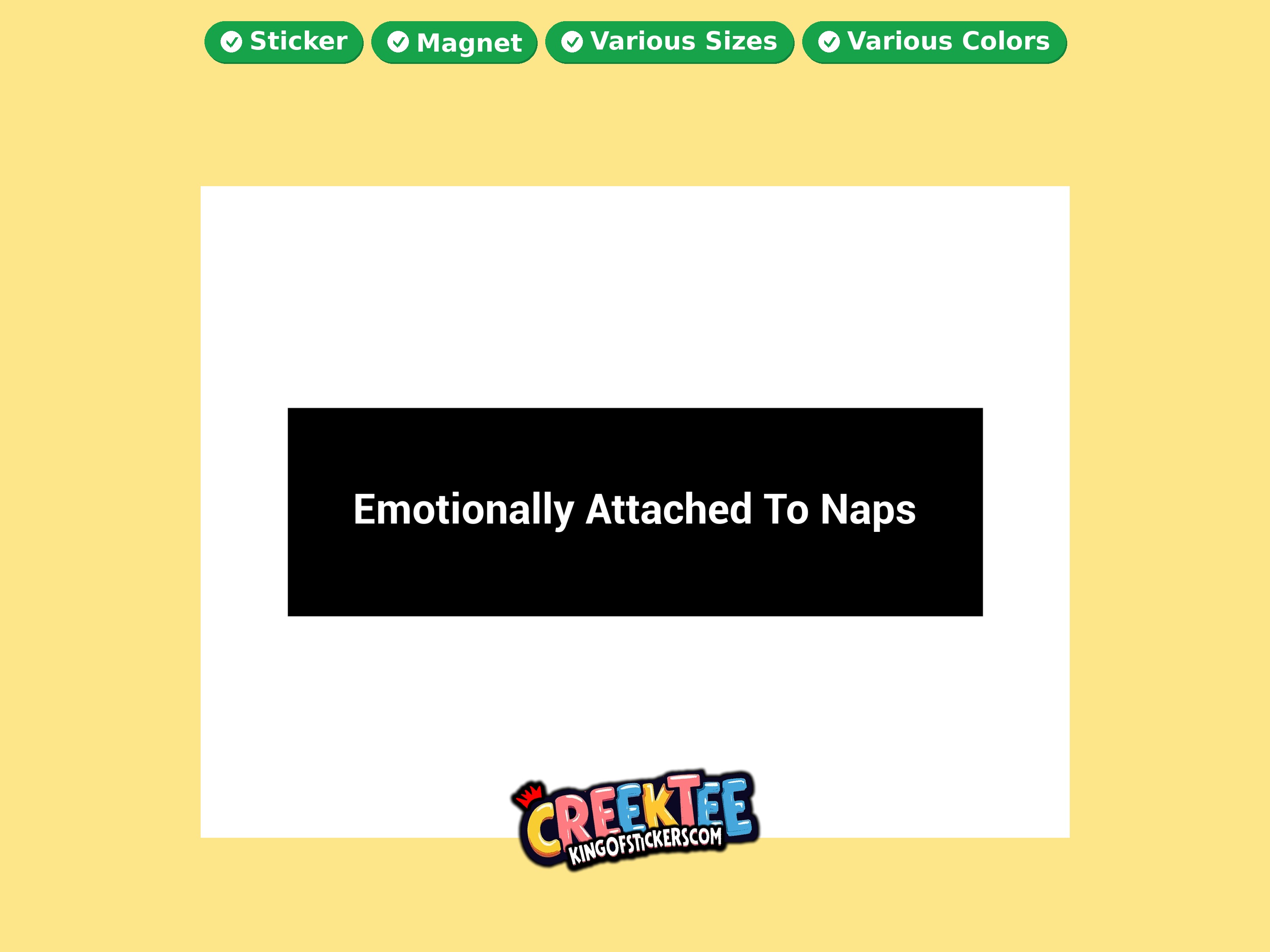 Emotionally Attached To Naps Vinyl Bumper Sticker  Window Cling or Magnet in UV Laminate Coating and Various Sizes