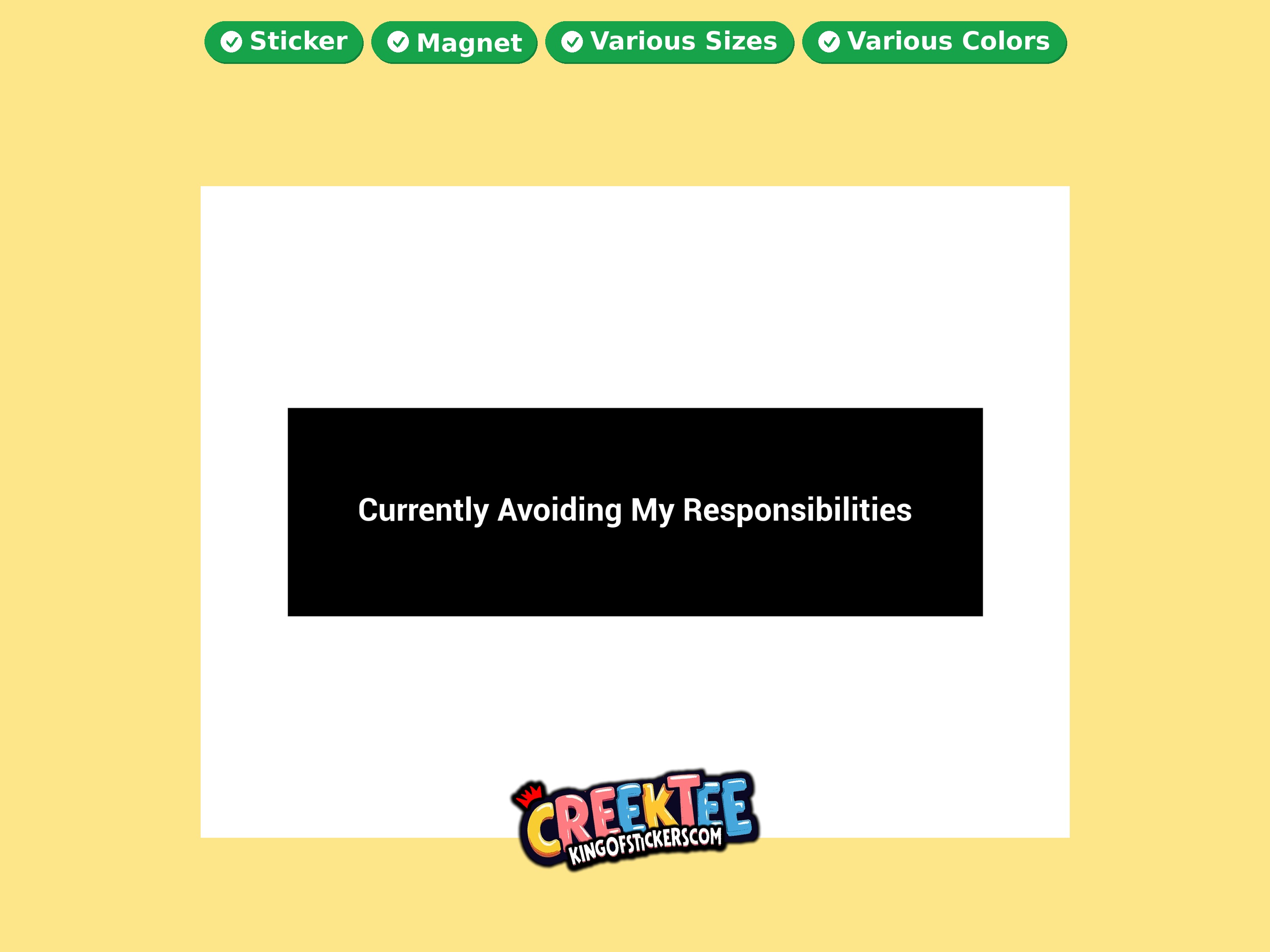 Currently Avoiding My Responsibilities Vinyl Bumper Sticker  Window Cling or Magnet in UV Laminate Coating and Various Sizes